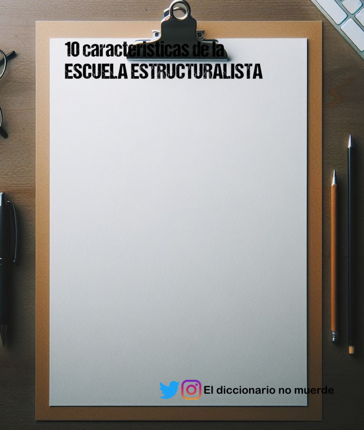 10 caracteristicas de la ESCUELA ESTRUCTURALISTA 