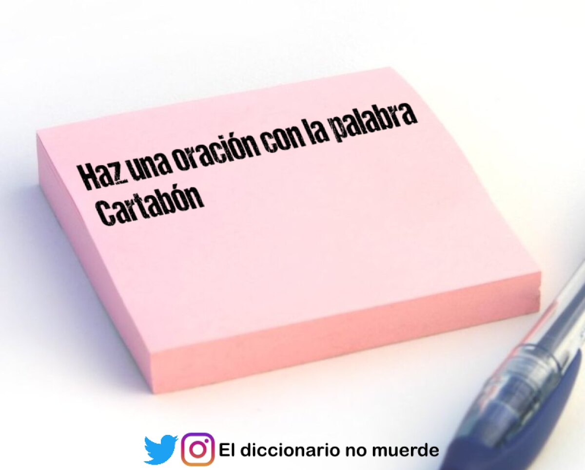 Haz una oración con la palabra Cartabón