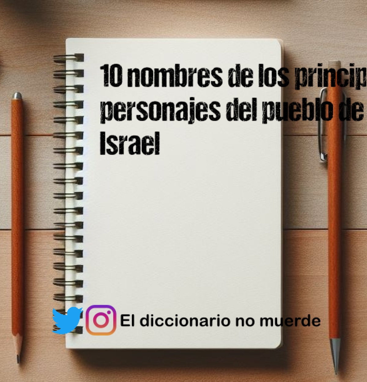 10 nombres de los principales personajes del pueblo de Israel 