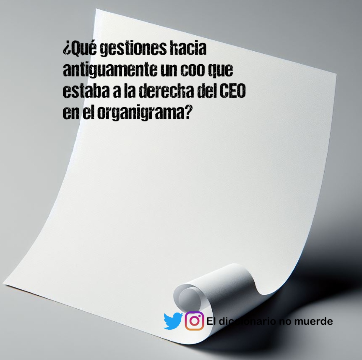 ¿Qué gestiones hacia antiguamente un coo que estaba a la derecha del CEO en el organigrama?