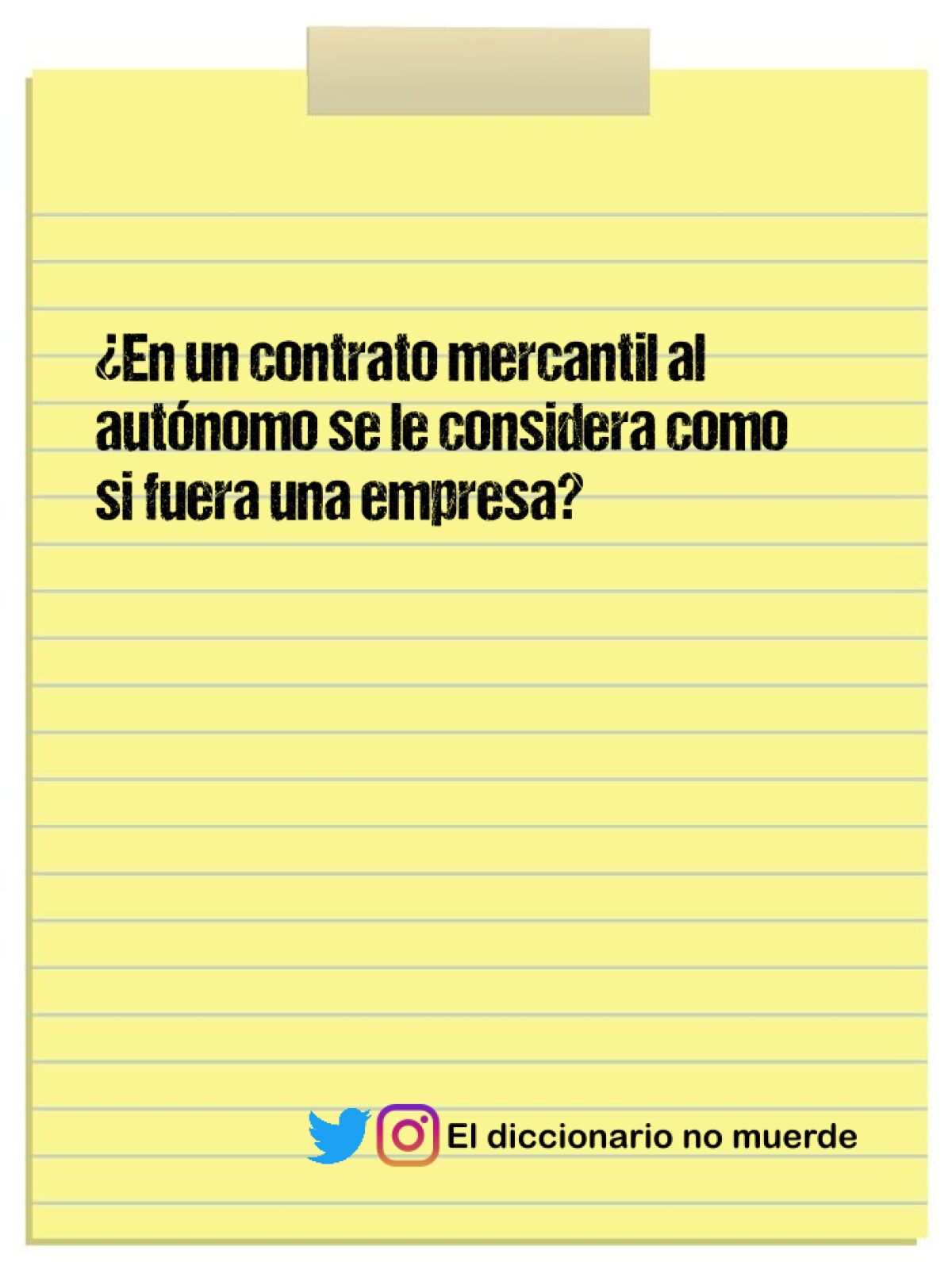 ¿En un contrato mercantil al autónomo se le considera como si fuera una empresa? 