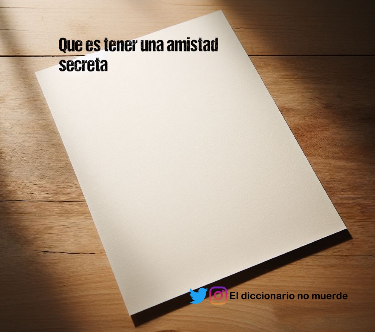 Que es tener una amistad secreta