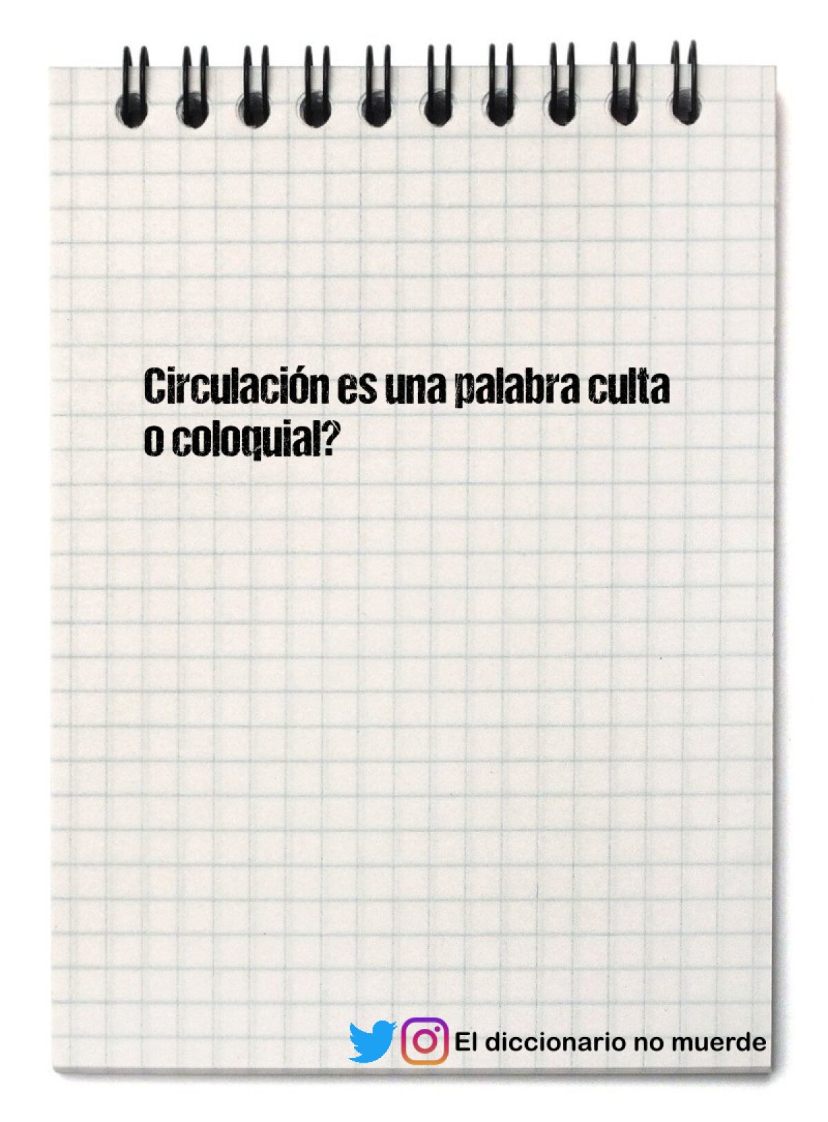 Circulación es una palabra culta o coloquial?