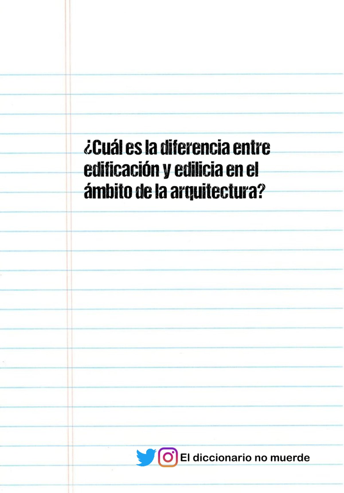 ¿Cuál es la diferencia entre edificación y edilicia en el ámbito de la arquitectura?