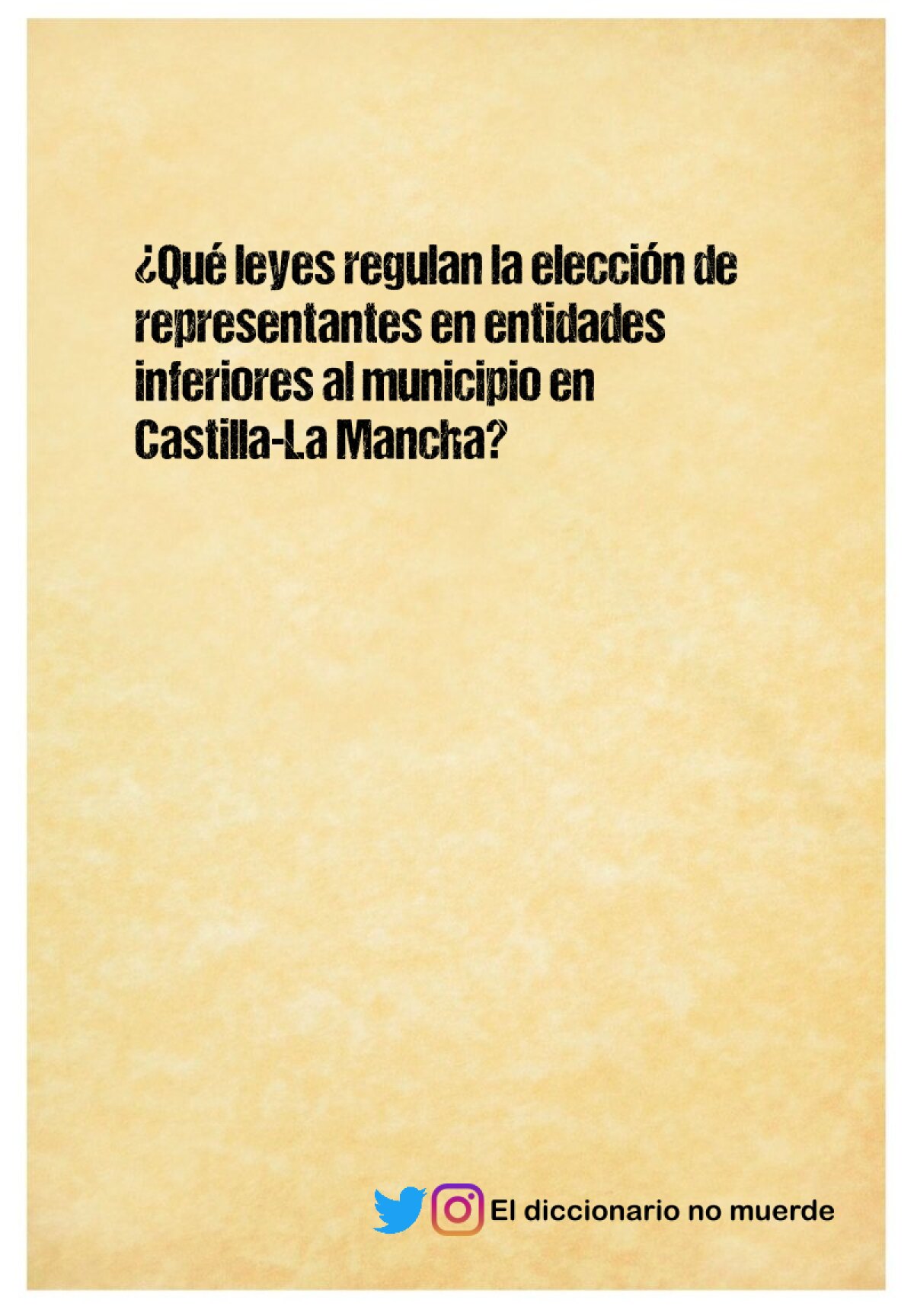 ¿Qué leyes regulan la elección de representantes en entidades inferiores al municipio en Castilla-La Mancha?