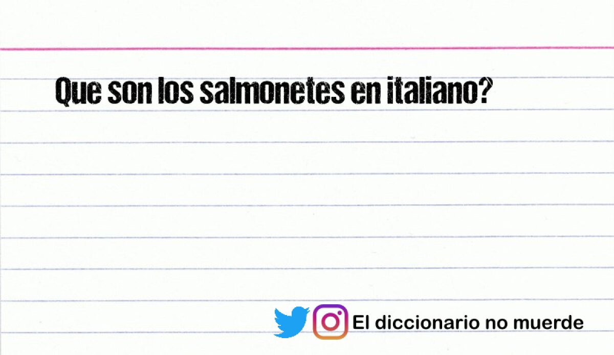 Que son los salmonetes en italiano?