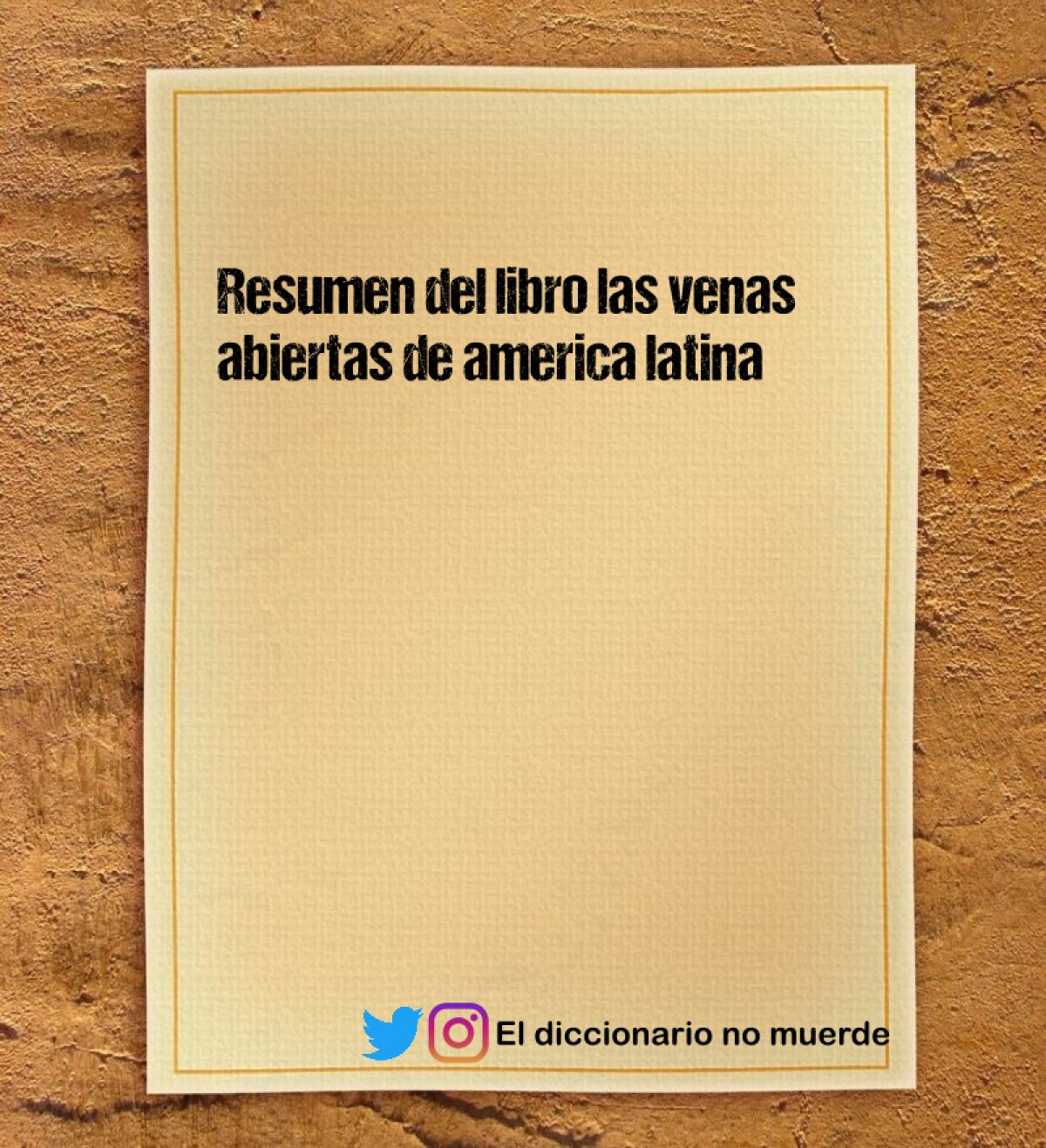 Resumen del libro las venas abiertas de america latina