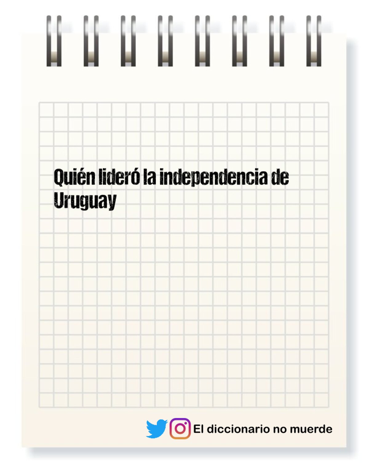 Quién lideró la independencia de Uruguay