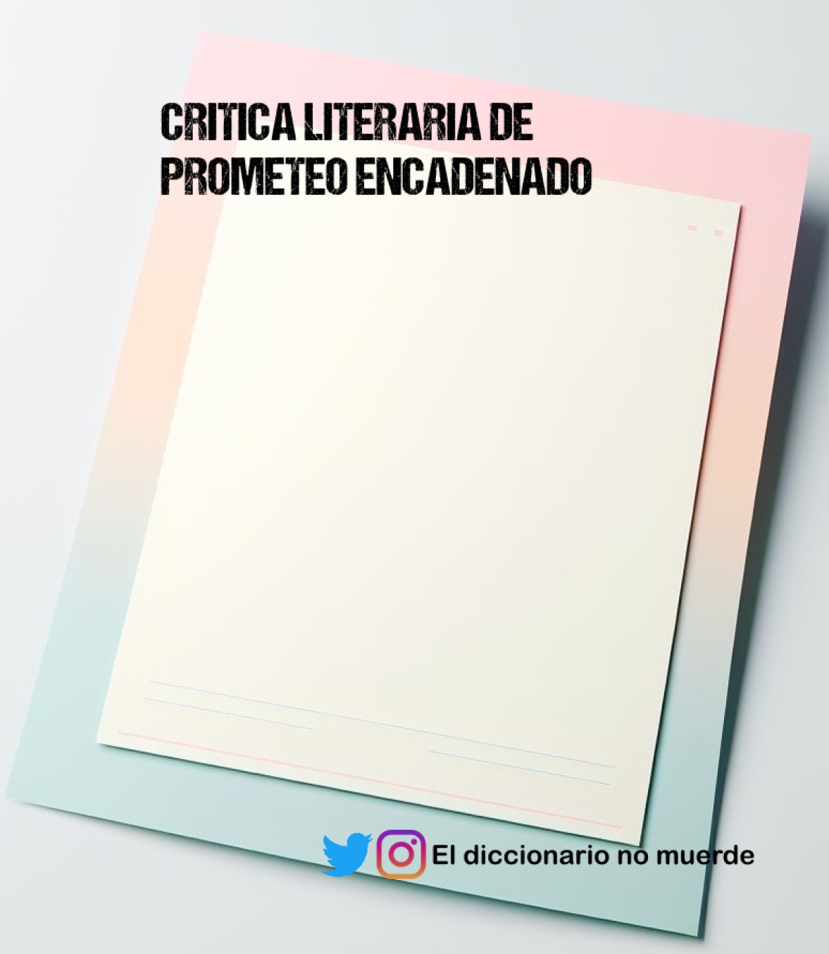 CRITICA LITERARIA DE PROMETEO ENCADENADO