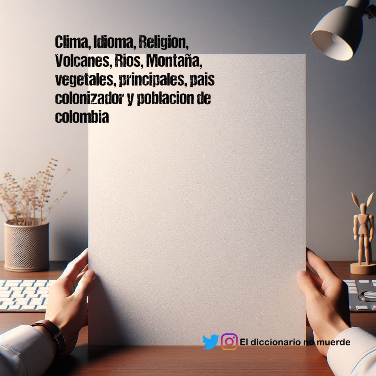 Clima, Idioma, Religion, Volcanes, Rios, Montaña, vegetales, principales, pais colonizador y poblacion de colombia