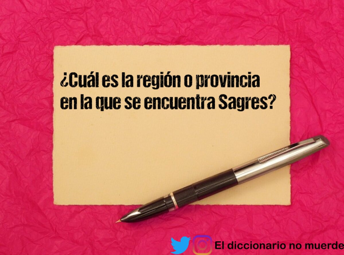 ¿Cuál es la región o provincia en la que se encuentra Sagres?