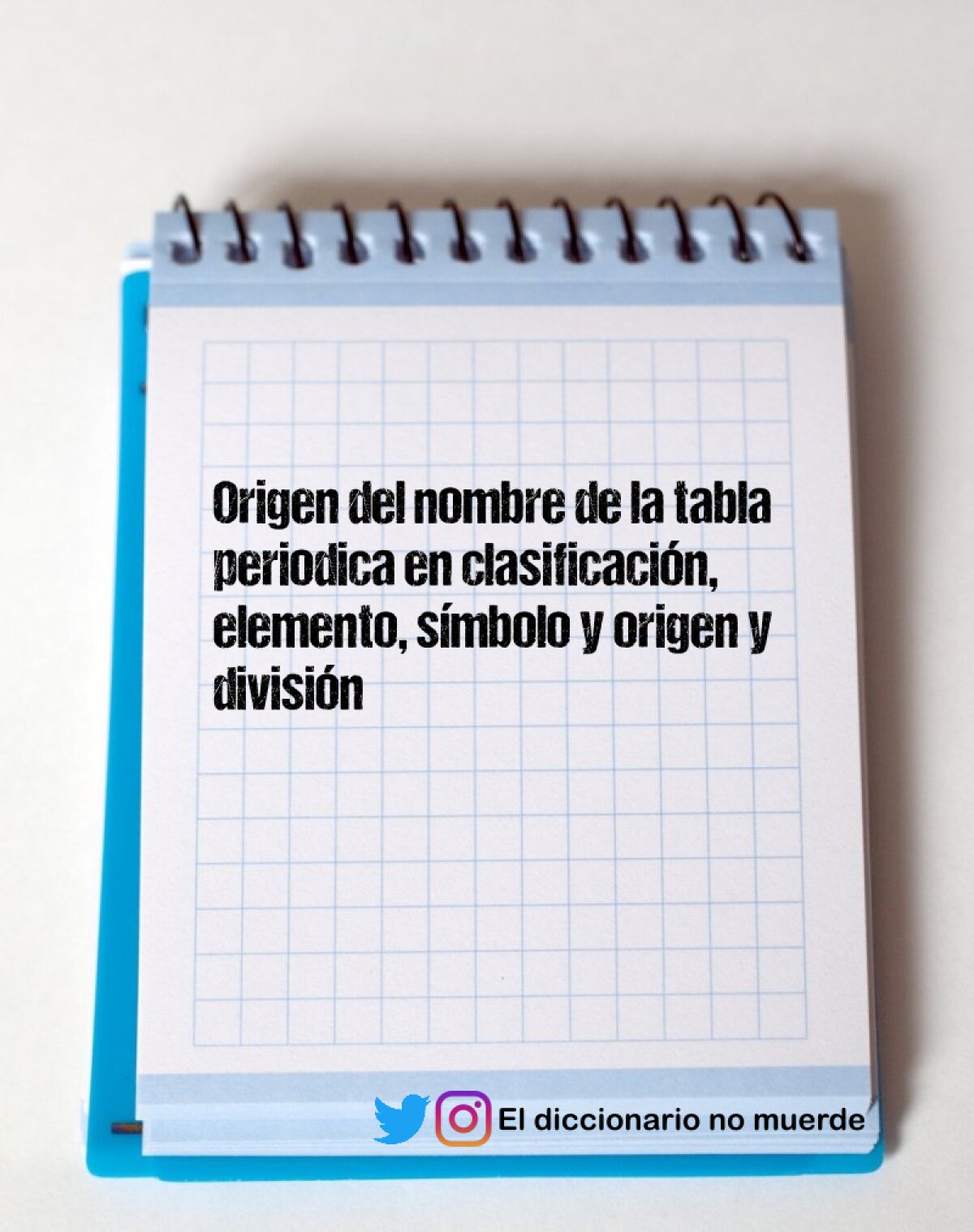 Origen del nombre de la tabla periodica en clasificación, elemento, símbolo y origen y división 