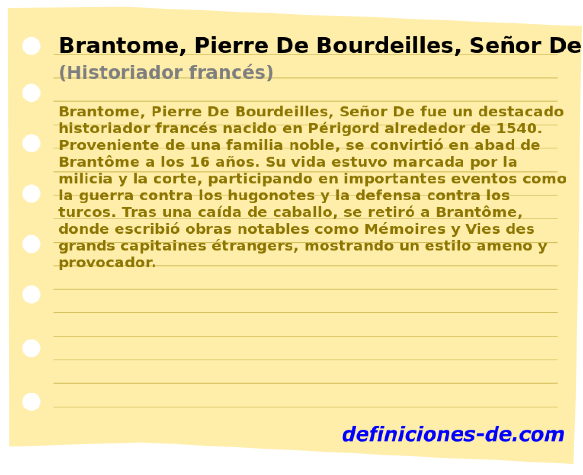 Brantome, Pierre De Bourdeilles, Seor De (Historiador francs)