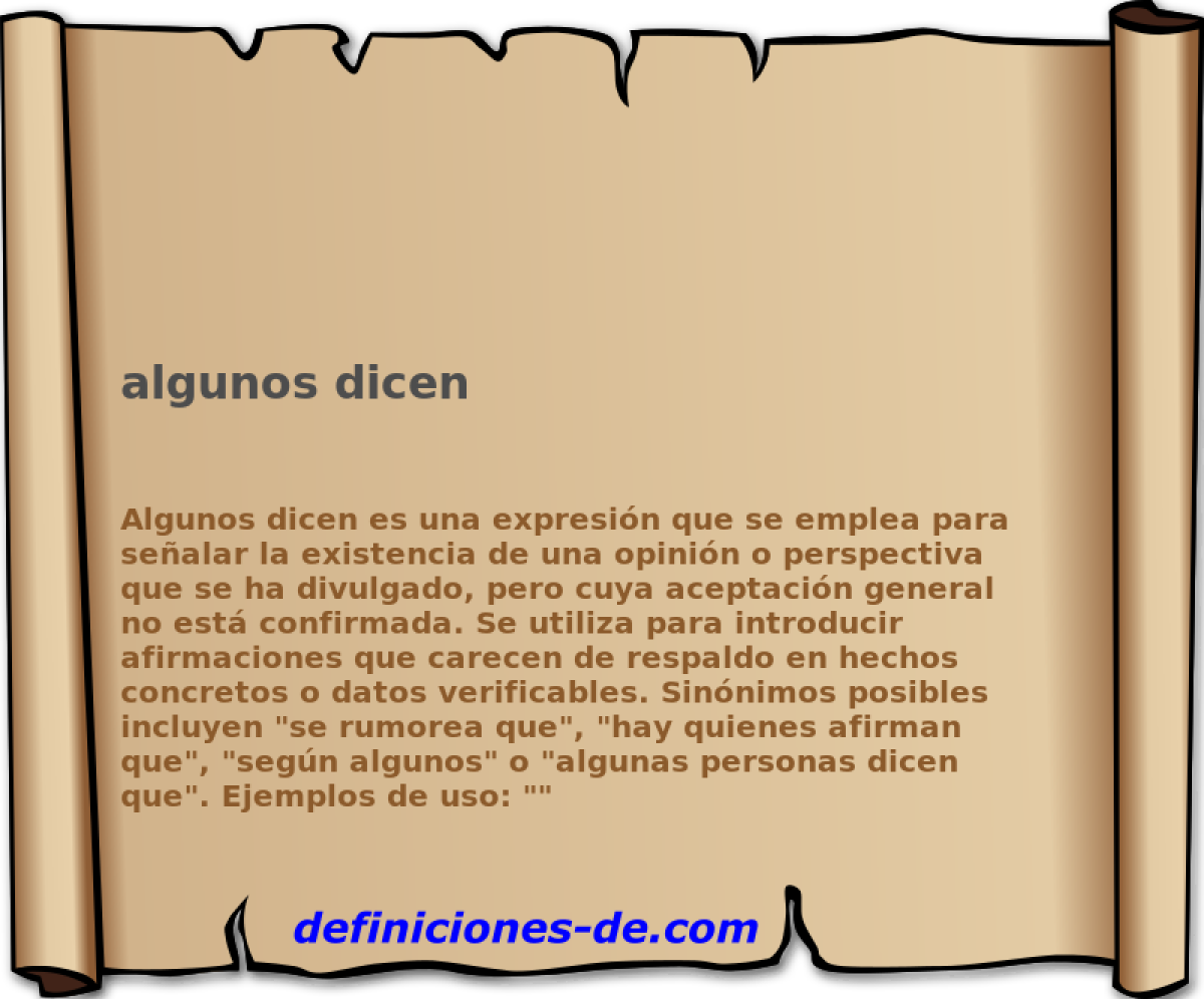 algunos dicen 