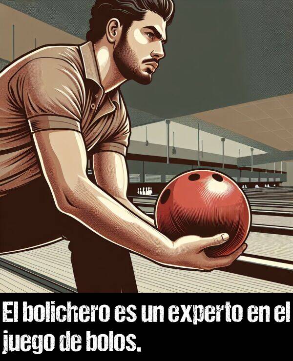 bolichero: El bolichero es un experto en el juego de bolos.