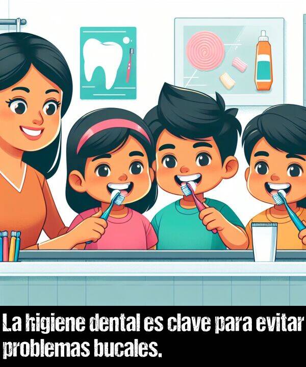evitar: La higiene dental es clave para evitar problemas bucales.