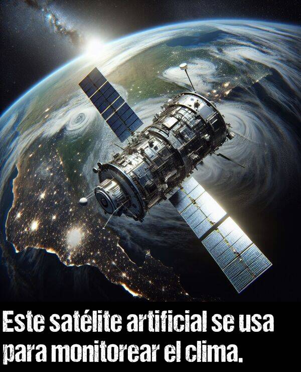 clima: Este satlite artificial se usa para monitorear el clima.