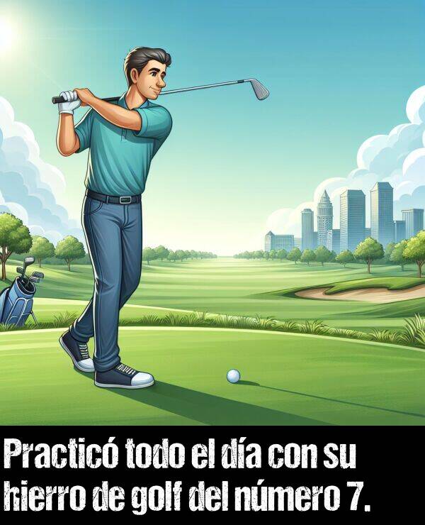 todo: Practic todo el da con su hierro de golf del nmero 7.