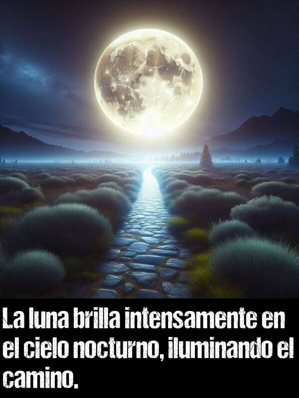 intensamente: La luna brilla intensamente en el cielo nocturno, iluminando el camino.