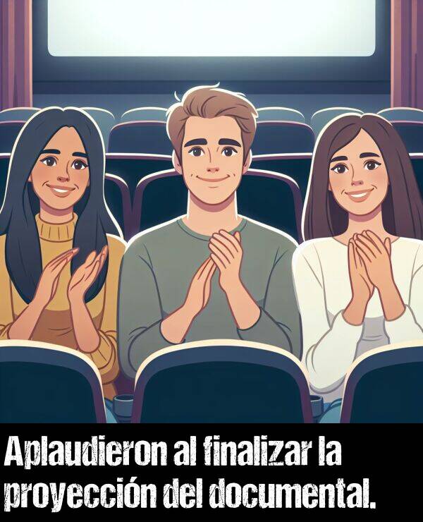 documental: Aplaudieron al finalizar la proyeccin del documental.