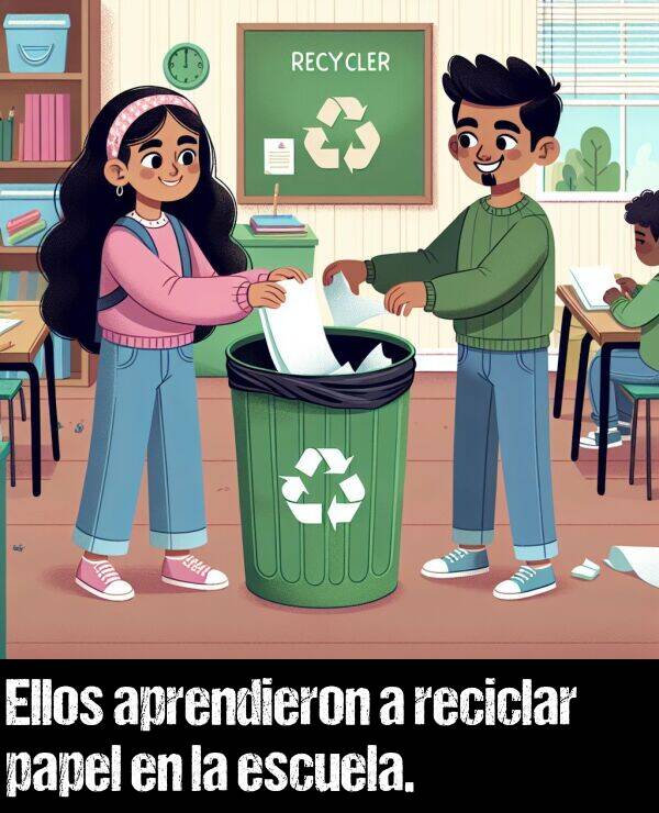 papel: Ellos aprendieron a reciclar papel en la escuela.