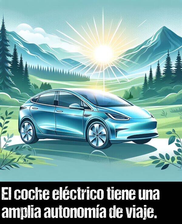 autonoma: El coche elctrico tiene una amplia autonoma de viaje.