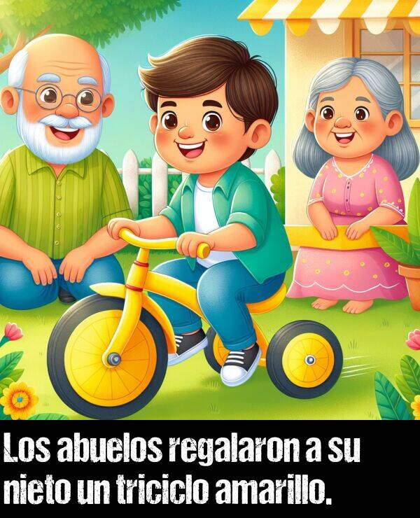 triciclo: Los abuelos regalaron a su nieto un triciclo amarillo.