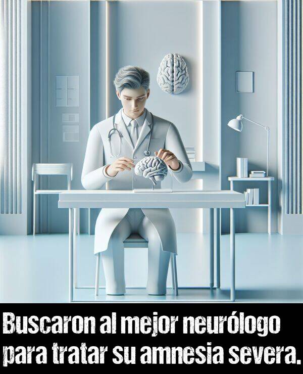 neurlogo: Buscaron al mejor neurlogo para tratar su amnesia severa.