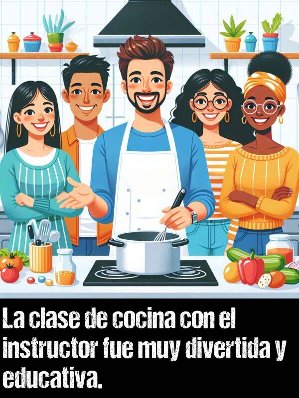 educativa: La clase de cocina con el instructor fue muy divertida y educativa.