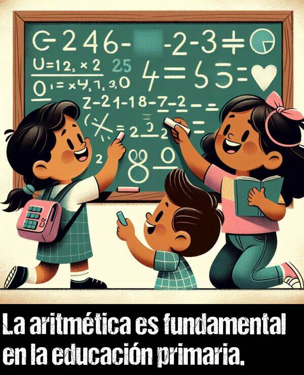 primario: La aritmtica es fundamental en la educacin primaria.