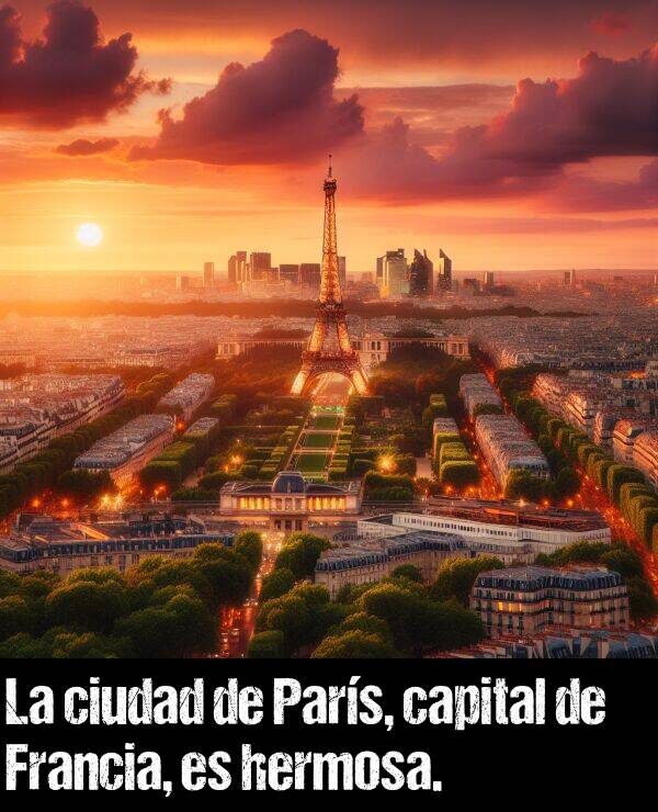 pars: La ciudad de Pars, capital de Francia, es hermosa.