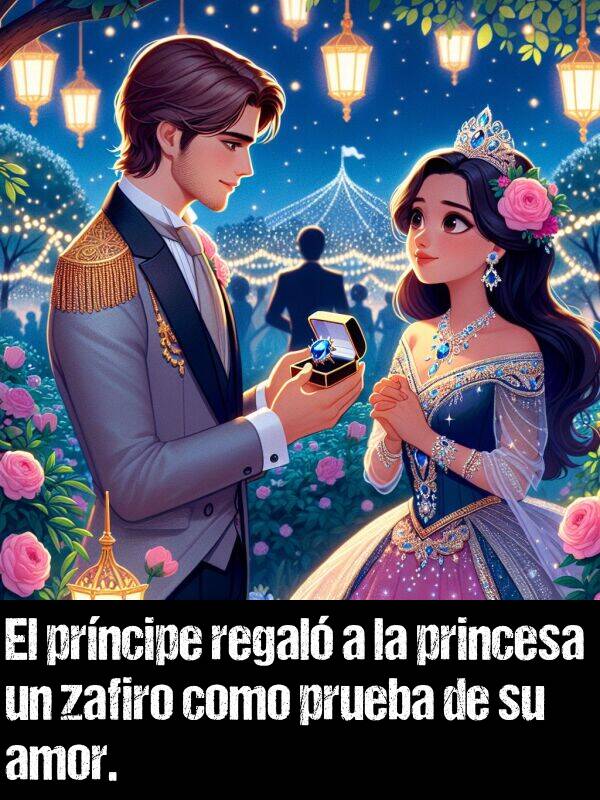 regal: El prncipe regal a la princesa un zafiro como prueba de su amor.