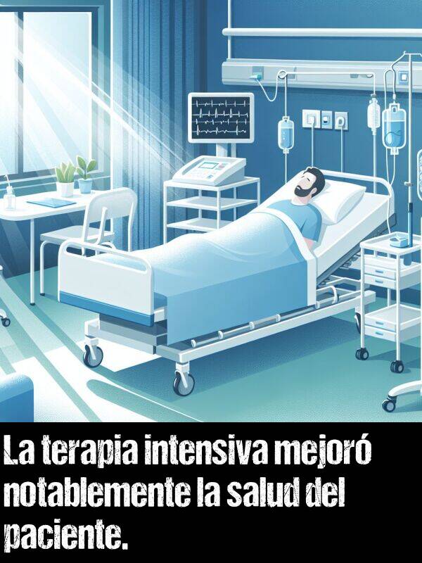 terapia: La terapia intensiva mejor notablemente la salud del paciente.