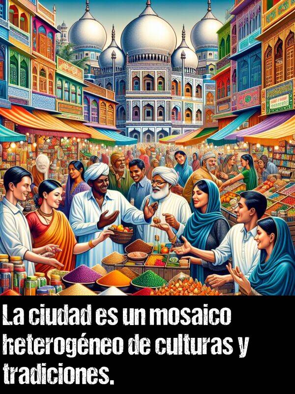 mosaico: La ciudad es un mosaico heterogneo de culturas y tradiciones.