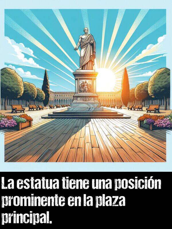 principal: La estatua tiene una posicin prominente en la plaza principal.