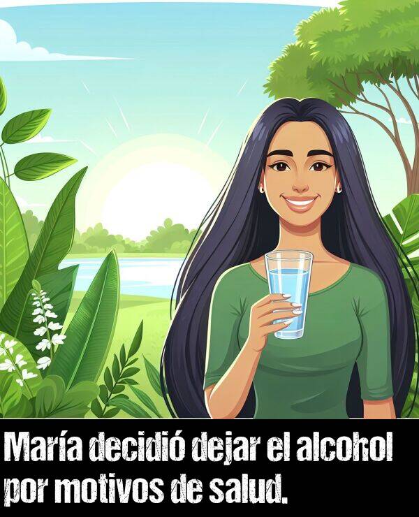 alcohol: Mara decidi dejar el alcohol por motivos de salud.