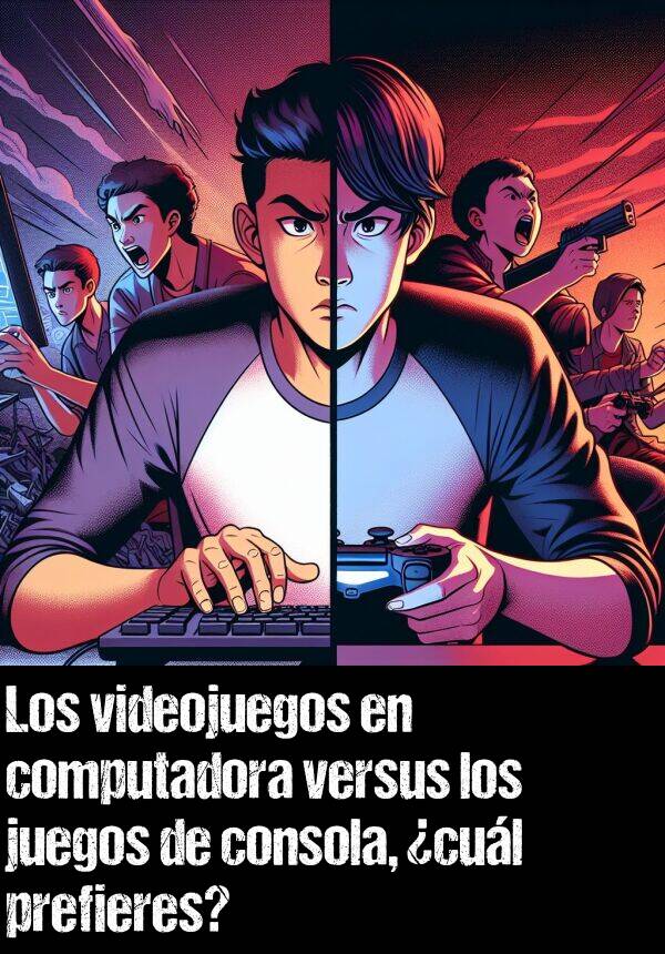 juegos: Los videojuegos en computadora versus los juegos de consola, cul prefieres?