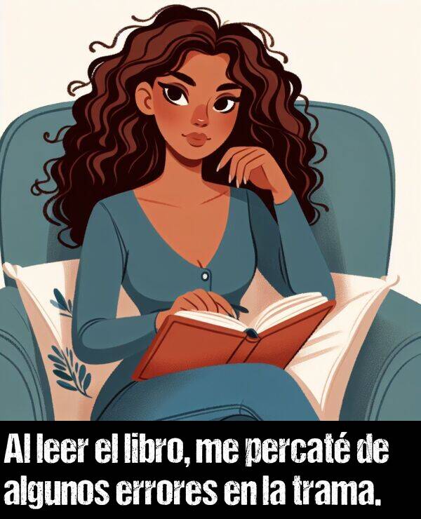 trama: Al leer el libro, me percat de algunos errores en la trama.