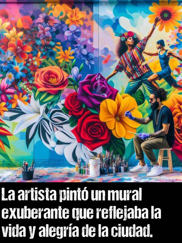 mural: La artista pint un mural exuberante que reflejaba la vida y alegra de la ciudad.