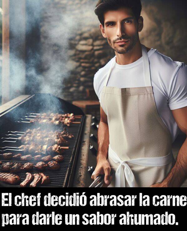 carne: El chef decidi abrasar la carne para darle un sabor ahumado.