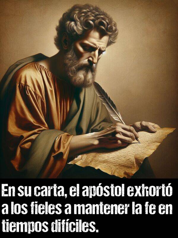 exhortar: En su carta, el apstol exhort a los fieles a mantener la fe en tiempos difciles.