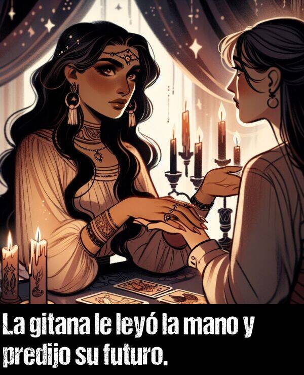 gitano: La gitana le ley la mano y predijo su futuro.