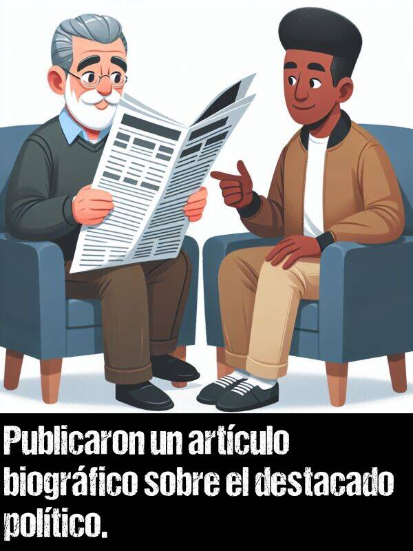 biogrfico: Publicaron un artculo biogrfico sobre el destacado poltico.