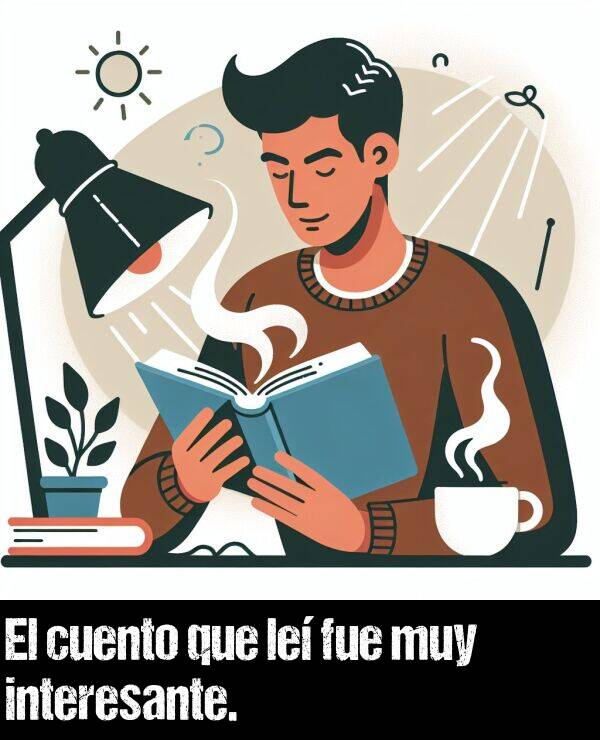 cuento: El cuento que le fue muy interesante.