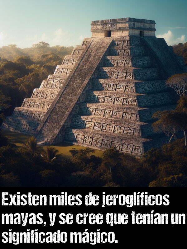 maya: Existen miles de jeroglficos mayas, y se cree que tenan un significado mgico.