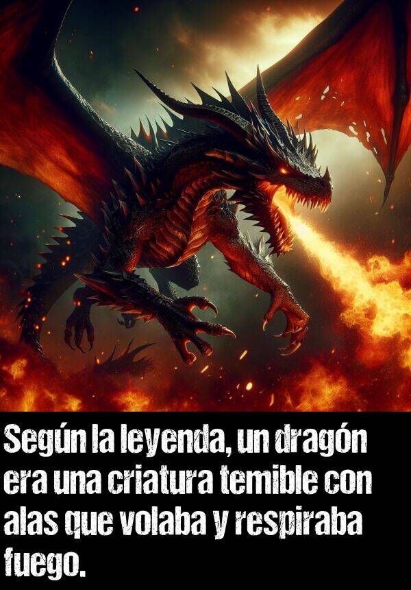 alas: Segn la leyenda, un dragn era una criatura temible con alas que volaba y respiraba fuego.