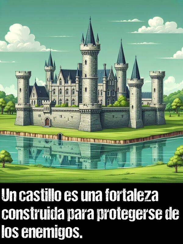 castillo: Un castillo es una fortaleza construida para protegerse de los enemigos.