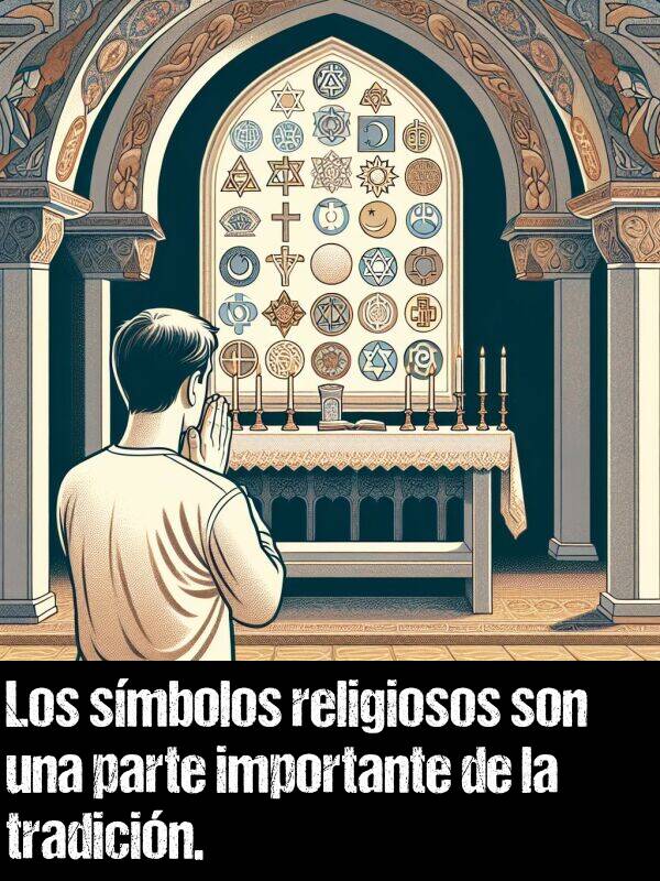 tradicin: Los smbolos religiosos son una parte importante de la tradicin.