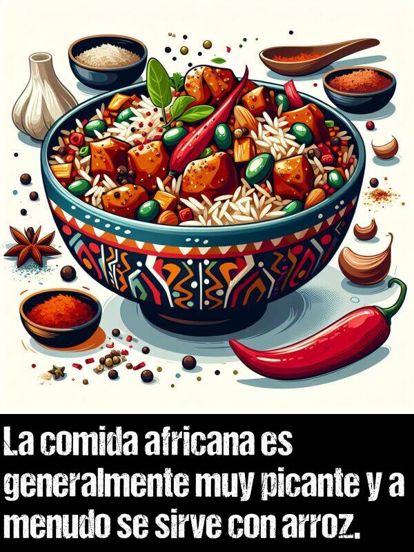 comida: La comida africana es generalmente muy picante y a menudo se sirve con arroz.