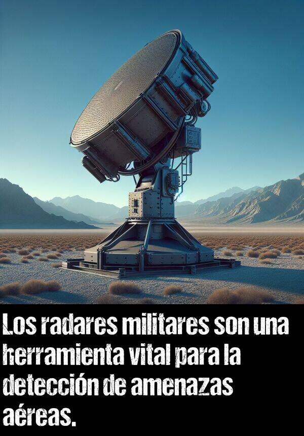 areas: Los radares militares son una herramienta vital para la deteccin de amenazas areas.